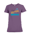 If You Dont Love Dolphins Too Then We Have A Problem! Statement T-Shirt - Team Purple / S - Clothing dolphins womens t-shirts