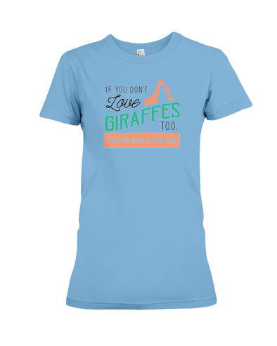 If You Dont Love Giraffes Too Then We Have A Problem! Statement T-Shirt - Ocean Blue / S - Clothing giraffes womens t-shirts