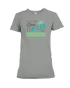 If You Dont Love Turtles Too Then We Have A Problem! Statement T-Shirt - Deep Heather / S - Clothing turtles womens t-shirts