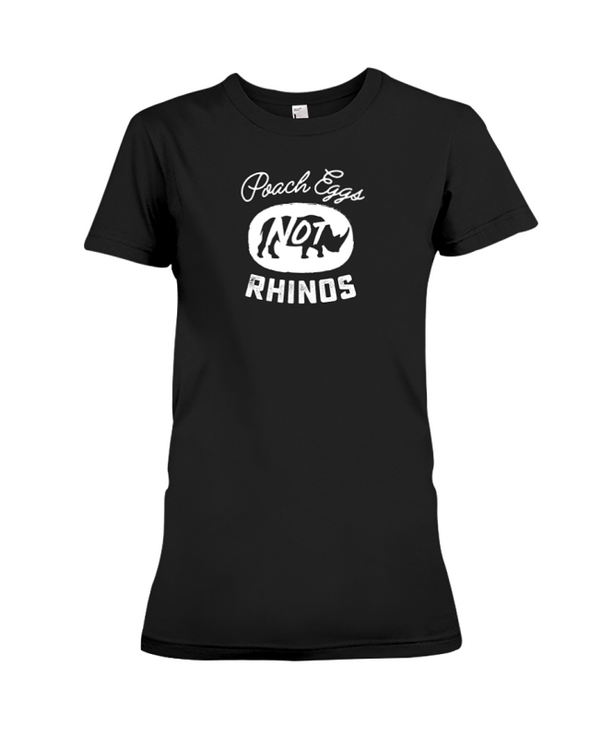 Poach Eggs Not Rhinos Statement T-Shirt - Design 2 - Black / S - Clothing rhinos womens t-shirts