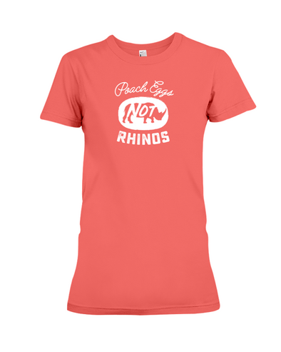 Poach Eggs Not Rhinos Statement T-Shirt - Design 2 - Coral / S - Clothing rhinos womens t-shirts