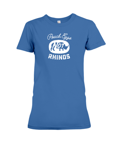 Poach Eggs Not Rhinos Statement T-Shirt - Design 2 - Hthr True Royal / S - Clothing rhinos womens t-shirts
