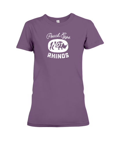 Poach Eggs Not Rhinos Statement T-Shirt - Design 2 - Team Purple / S - Clothing rhinos womens t-shirts
